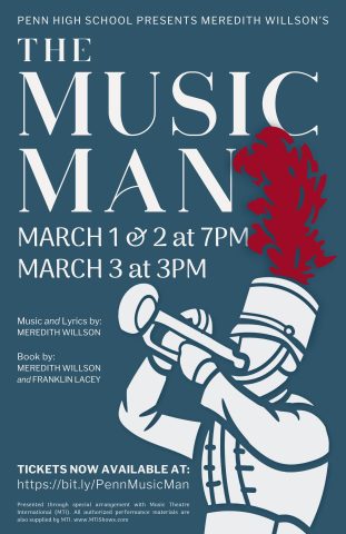 The poster is advertising a music man event at Penn High School.